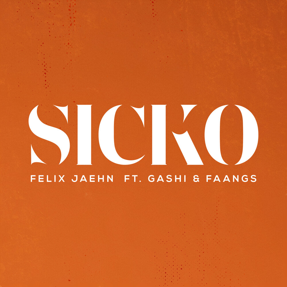 Felix Jaehn, GASHI, FAANGS - SICKO notas para el fortepiano