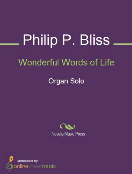 Philip  Paul  Bliss - Wonderful Words of Life notas para el fortepiano