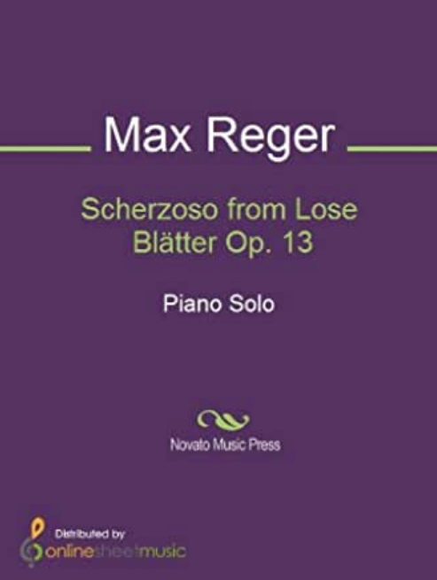 Max Reger - Lose Blätter, Op.13: Part 1 Petite Romance notas para el fortepiano