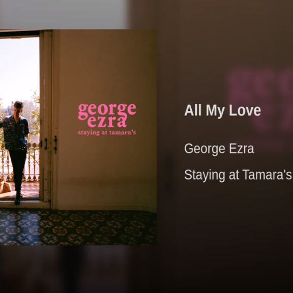 George Ezra - All My Love notas para el fortepiano