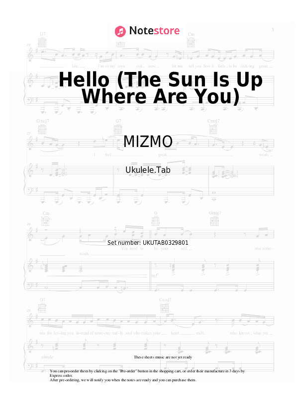 Notas MIZMO - Hello (The Sun Is Up Where Are You) - Ukelele.Tablatura