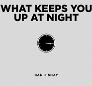 Dan + Shay - What Keeps You Up At Night notas para el fortepiano