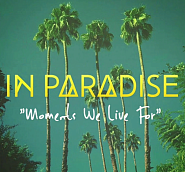 In Paradise - Moments We Live For notas para el fortepiano