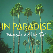 In Paradise - Moments We Live For notas para el fortepiano