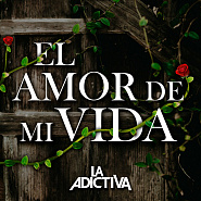 La Adictiva - El Amor De Mi Vida notas para el fortepiano