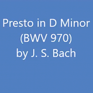 Johann Sebastian Bach - Presto in D Minor, BWV 970 notas para el fortepiano