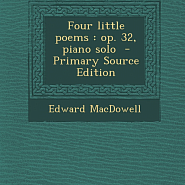 Edward MacDowell - Four little poems, Op.32: No.1 The Eagle notas para el fortepiano