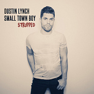 Dustin Lynch - Small Town Boy notas para el fortepiano