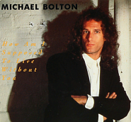 Michael Bolton - How Am I Supposed To Live Without You notas para el fortepiano