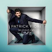 Patrick Fiori - Le chant est libre notas para el fortepiano