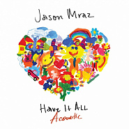 Jason Mraz - Have It All notas para el fortepiano