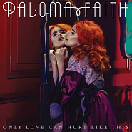 Paloma Faith - Only Love Can Hurt Like This notas para el fortepiano