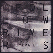 Lykke Li - I Follow Rivers (The Magician Remix) notas para el fortepiano