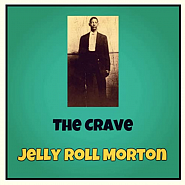 Jelly Roll Morton - The Crave notas para el fortepiano