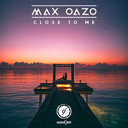 Max Oazo - Close to Me notas para el fortepiano