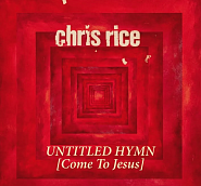 Chris Rice - Untitled Hymn (Come to Jesus) notas para el fortepiano