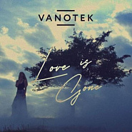 Vanotek - Love is Gone notas para el fortepiano
