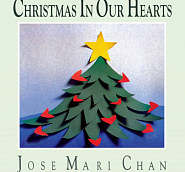 Jose Mari Chan etc. - Christmas In Our Hearts notas para el fortepiano