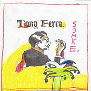 Tony Ferra - Бросаю notas para el fortepiano