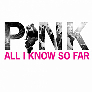 Pink - All I Know So Far notas para el fortepiano