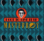 Masterboy - I Got To Give It Up notas para el fortepiano