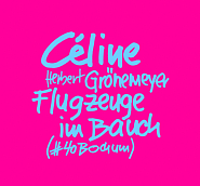 Céline etc. - Flugzeuge im Bauch (#40Bochum) notas para el fortepiano