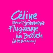 Céline etc. - Flugzeuge im Bauch (#40Bochum) notas para el fortepiano