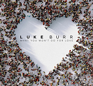 Luke Burr - What You Won't Do For Love notas para el fortepiano