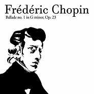Frederic Chopin - Ballade No. 1 in G minor, Op 23 notas para el fortepiano