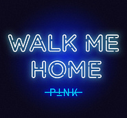 Pink - Walk Me Home notas para el fortepiano