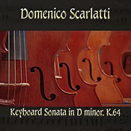 Domenico Scarlatti - Keyboard Sonata in D minor, K.64 notas para el fortepiano