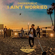 OneRepublic - I Ain't Worried notas para el fortepiano