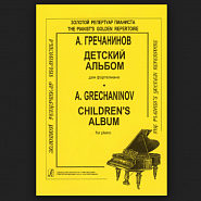 Alexander Gretchaninov - Детский альбом notas para el fortepiano