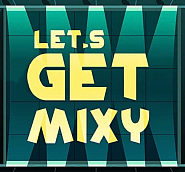 The Mixy Welders - Let's Get Mixy notas para el fortepiano