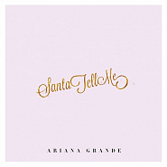 Ariana Grande - Santa Tell Me notas para el fortepiano