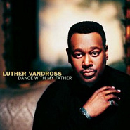 Luther Vandross - Dance With My Father notas para el fortepiano
