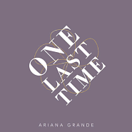 Ariana Grande - One Last Time notas para el fortepiano
