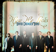 David Crowder Band - How He Loves notas para el fortepiano