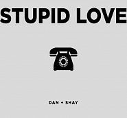 Dan + Shay - Stupid Love notas para el fortepiano