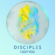 Disciples - I Got U notas para el fortepiano