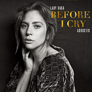 Lady Gaga - Before I Cry notas para el fortepiano