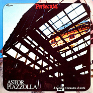 Astor Piazzolla - Persecuta notas para el fortepiano