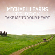 Michael Learns To Rock - Take Me to Your Heart notas para el fortepiano