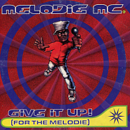 Melodie MC - Give It Up (For the melodie) notas para el fortepiano