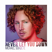 Michael Schulte - Never Let You Down notas para el fortepiano