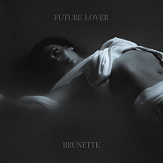 Brunette - Future Lover notas para el fortepiano