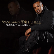 VaShawn Mitchell - Nobody Greater notas para el fortepiano