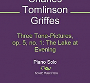 Charles Tomlinson Griffes - Three Tone-Pictures, Op.5: No.1 The Lake at Evening notas para el fortepiano